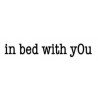 In Bed With You